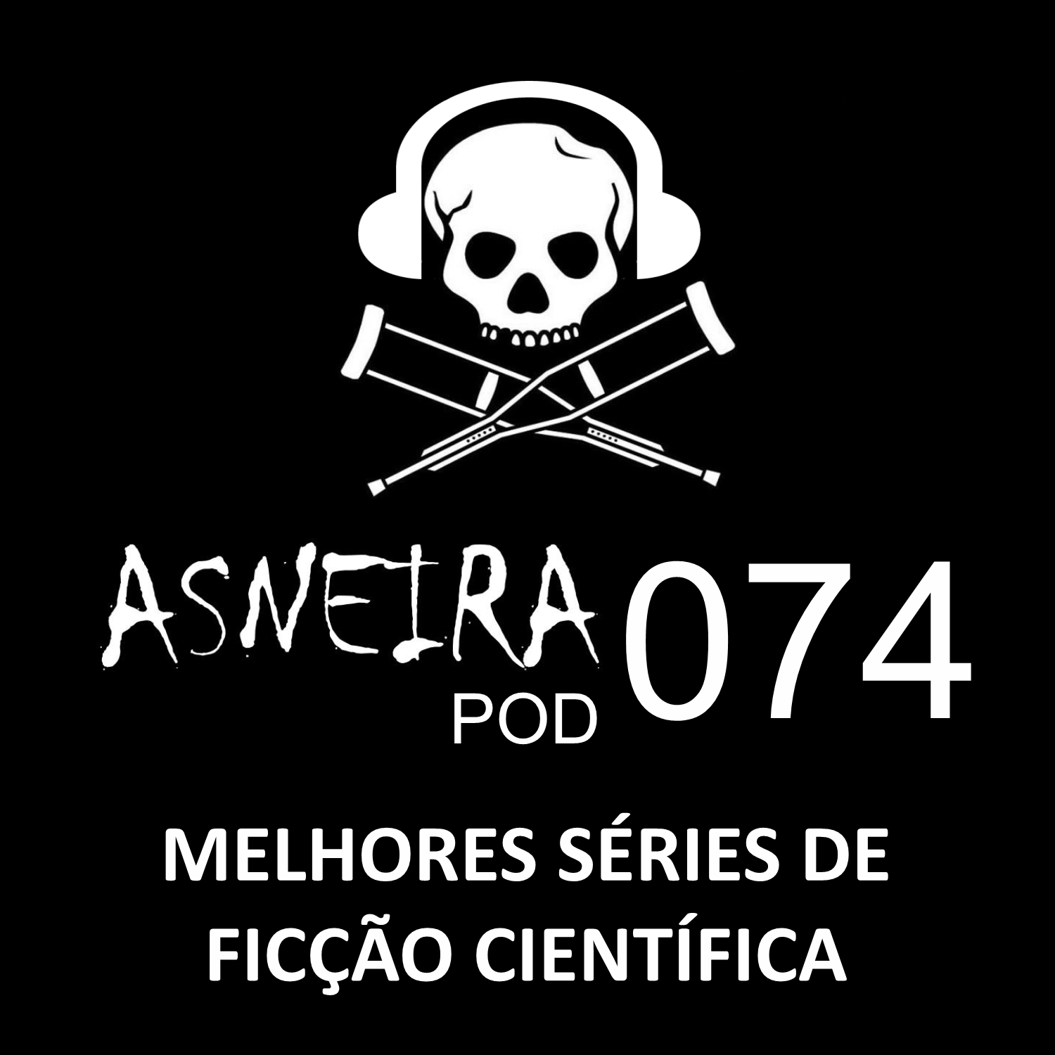 AsneiraPOD 074 – Melhores séries de ficção científica