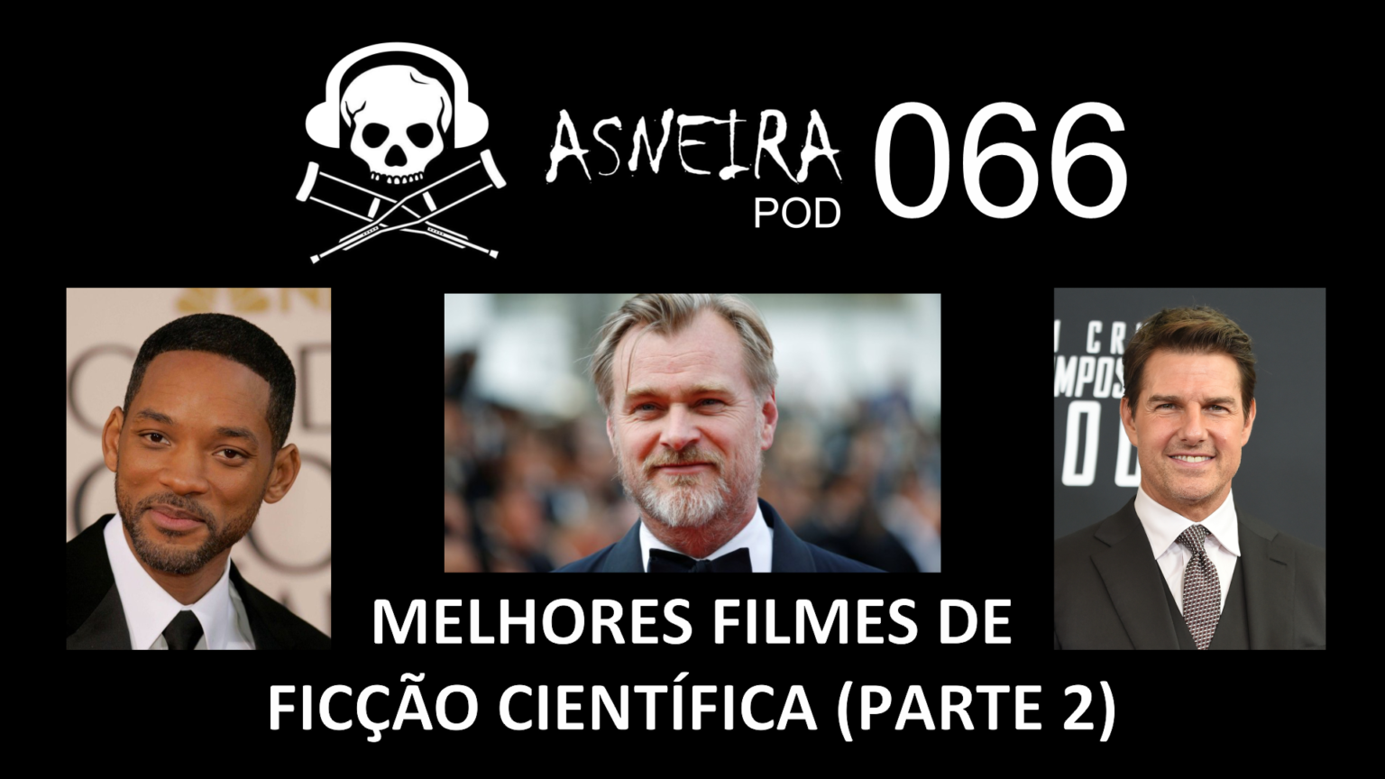 AsneiraPOD 066 – Melhores Filmes De Ficção Científica (Parte 2 ...